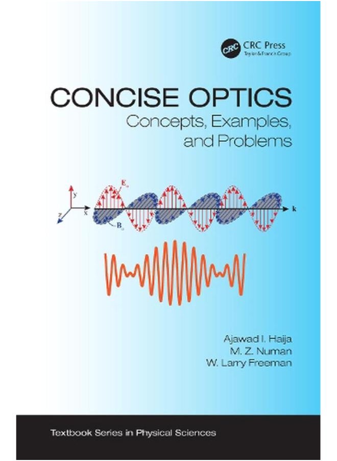 Concise Optics  Concepts  Examples  and Problems  Textbook Series in Physical Sciences   Ed   1 