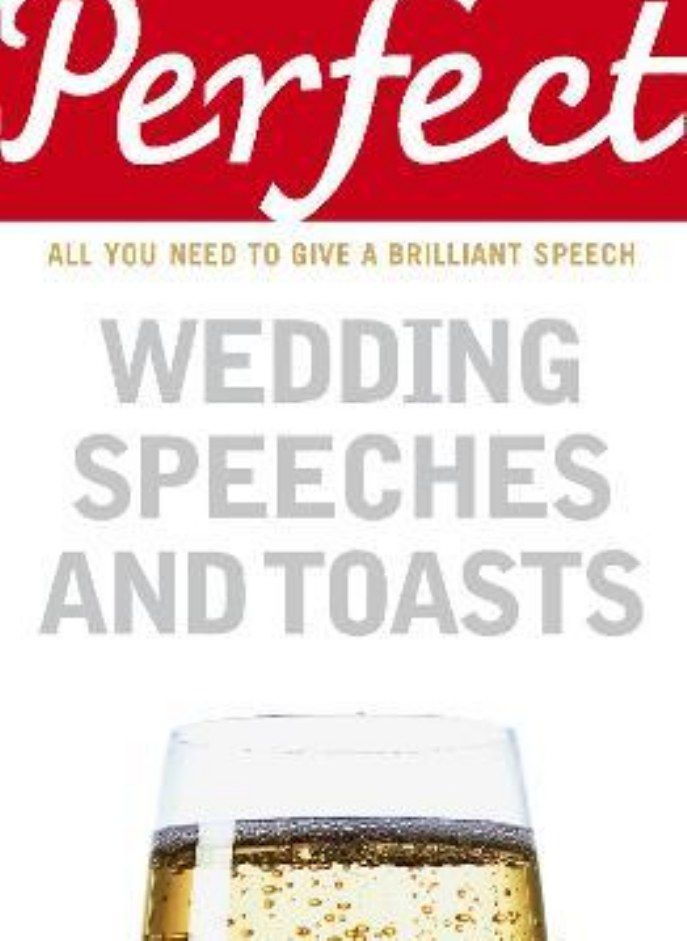 Perfect Wedding Speeches and Toasts (Perfect)