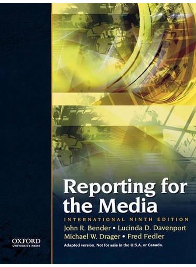 Reporting for the Media, International Edition