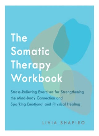 Somatic Therapy Workbook - pzsku/Z295013C8EBAC6D860F1DZ/45/_/1696237093/7d717de7-b1ef-4339-8595-9e119e56e4a5