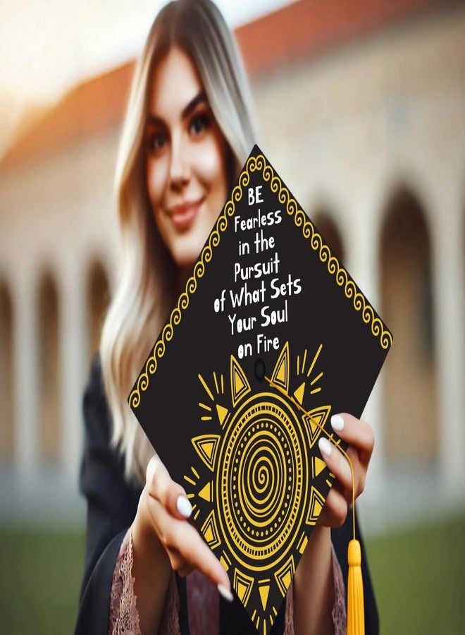 ADVANSYNC Be Fearless In The Pursuit Of What Sets Your Soul On Fire Graduation Cap Topper - Image 2