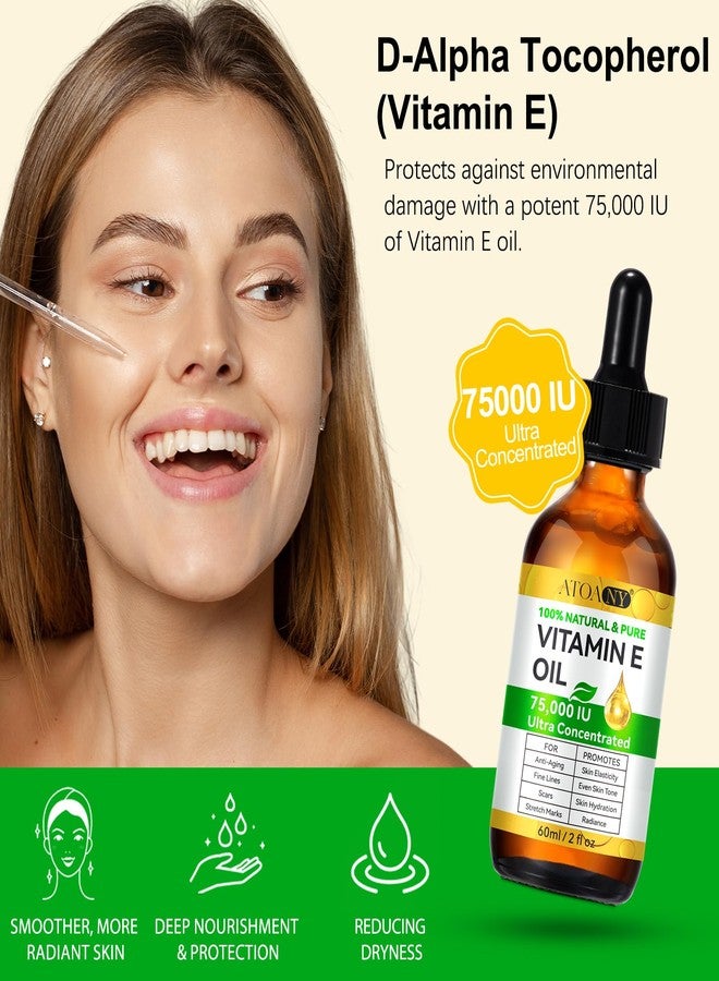 ATOANY Vitamin E Oil 75,000 IU 2 Fl Oz - 100% Pure Vitamin E Oil for Skin, Face, Hair, Body - Natural Antioxidant for Dryness, Wrinkles, Scars & Stretch Marks, Moisturizing and Firming Skin - Image 3