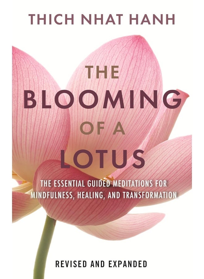 The Blooming of a Lotus: Essential Guided Meditations for Mindfulness, Healing, and Transformation  - Image 1