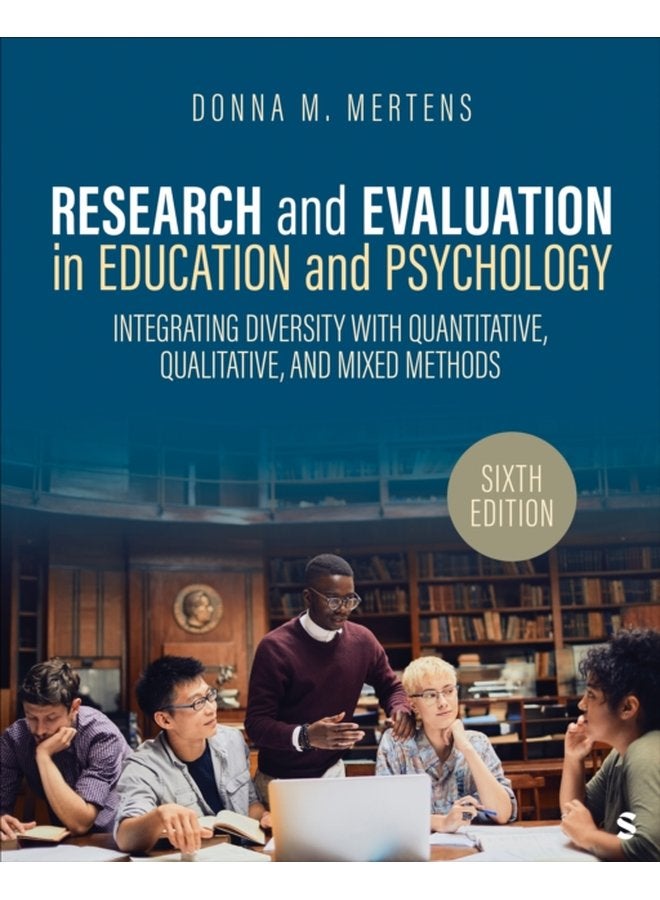 البحث والتقييم في التعليم وعلم النفس: دمج التنوع مع الأساليب الكمية والنوعية والمختلطة - غلاف ورقي