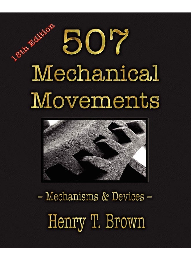 507 Mechanical Movements: Mechanisms and Devices  - Image 1