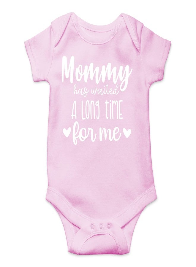 CBTwear Mommy Has Waited a Long Time for Me - Baby Clothes - Funny Newborn Bodysuit Outfits for Boys and Girls (12 Months, Pink) - Image 1