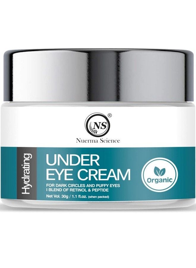 Nuerma Science Hydrating Under Eye Cream For Dark Circles Wrinkles And Puffy Eyes With Blend Of Retinol & Peptides For Men & Women (30 G)  - Image 1