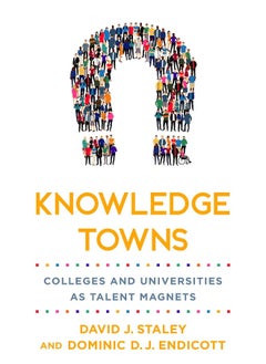 Knowledge Towns: Colleges and Universities as Talent Magnets  - Image 2