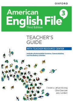 American English File Level 3 Teacher`s Guide with Teacher Resource Center  Ed   3