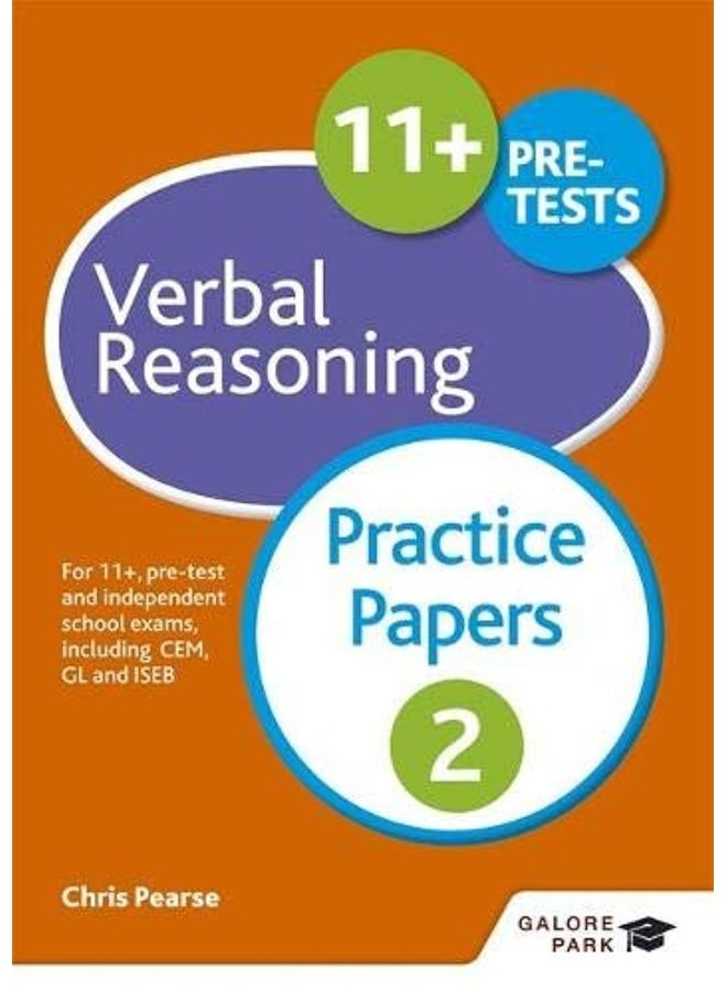 11+ Verbal Reasoning Practice Papers 2: For 11+, pre-test and independent school exams including CEM, GL and ISEB
