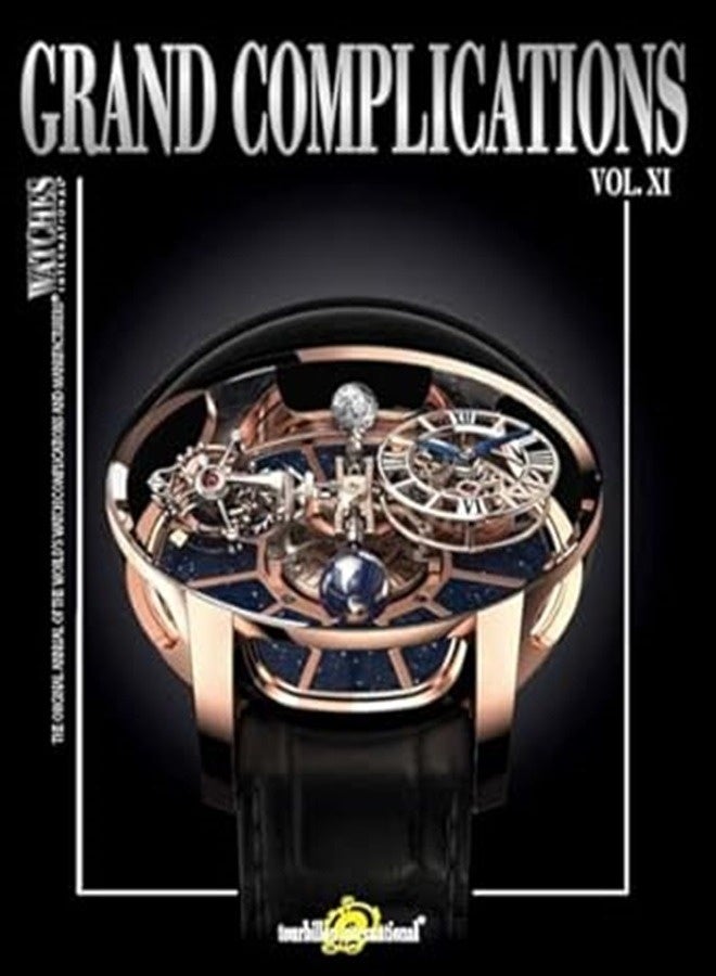 Grand Complications Volume XI Special Astronomical Watch Edition 