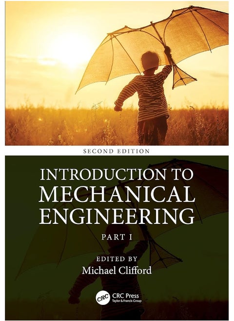 CRC Press Introduction to Mechanical Engineering: Part 1