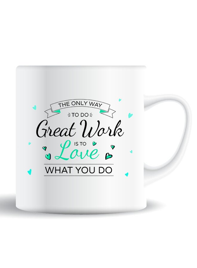 Theodor Premium Quality Two Sided Printed Coffee Mug Tea Cup Love What You Do For Home Office, Kids Men Women - Image 1