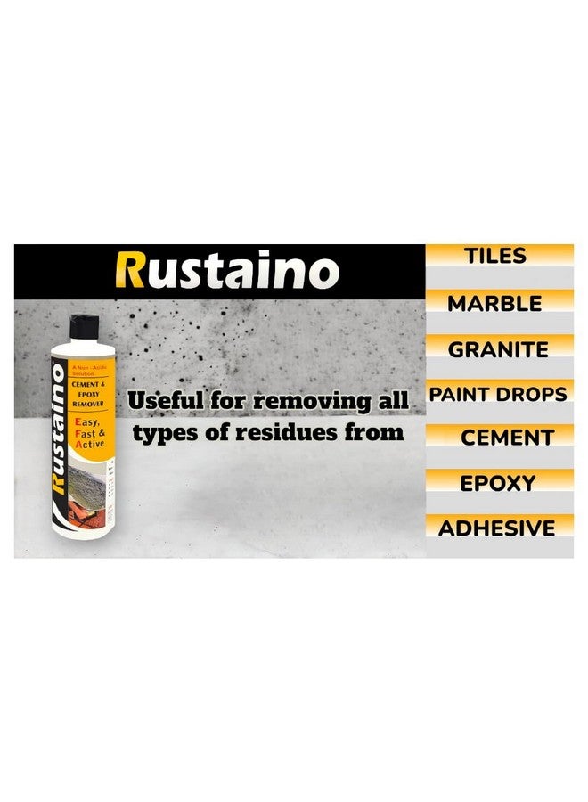Rustaino Cement Remover, Paint Drops, Epoxy & Adhesive Remover Non Acidic - 500 Ml  - Image 4