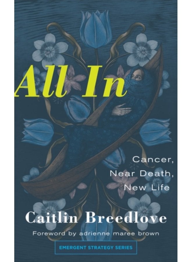 All In Cancer Near Death New Life - Paperback