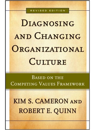 Diagnosing and Changing Organizational Culture: Based on the Competing Values Framework - pzsku/Z29893281B89C76AFCF23Z/45/_/1727773121/50914451-d2f1-4180-9ae5-d4c88b20b602
