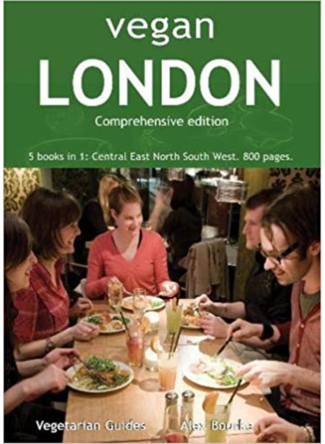 Vegan London Complete : 5 books in 1: Central East North South West. 800 pages. 