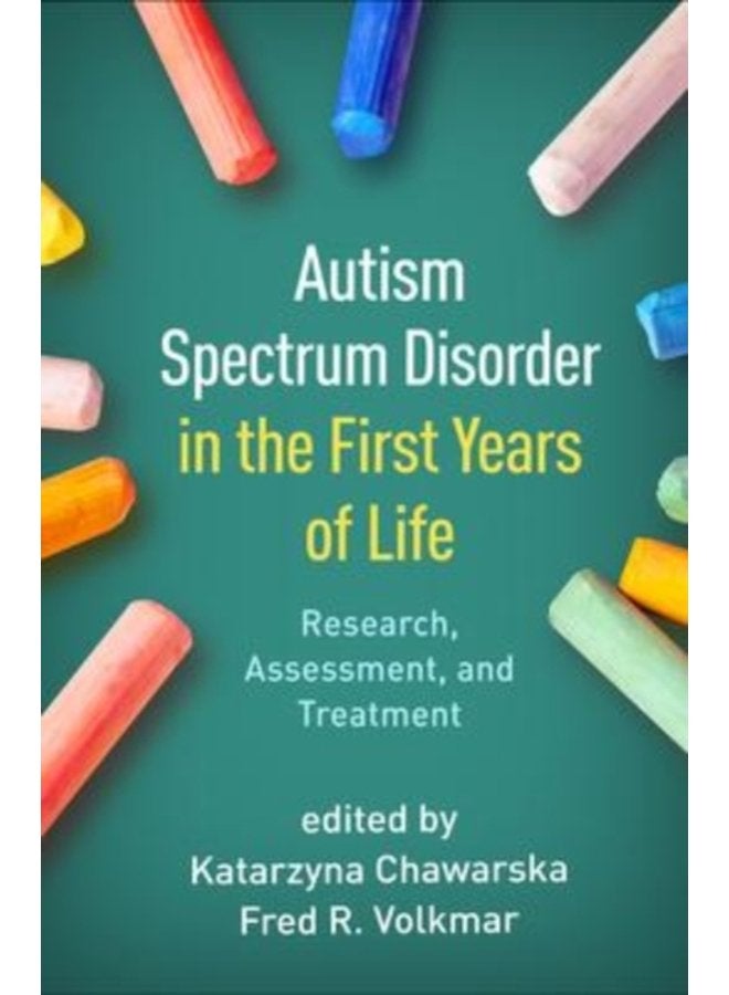 Autism Spectrum Disorder in the First Years of Life Research Assessment and Treatment - Paperback
