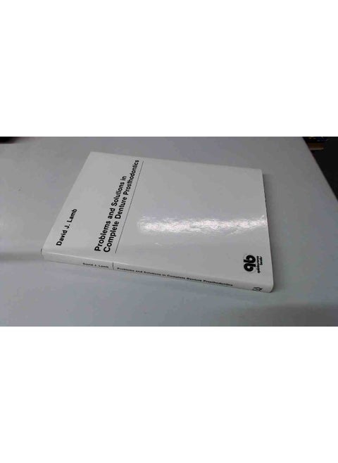 Problems and Solutions in Complete Denture Prosthodontics
