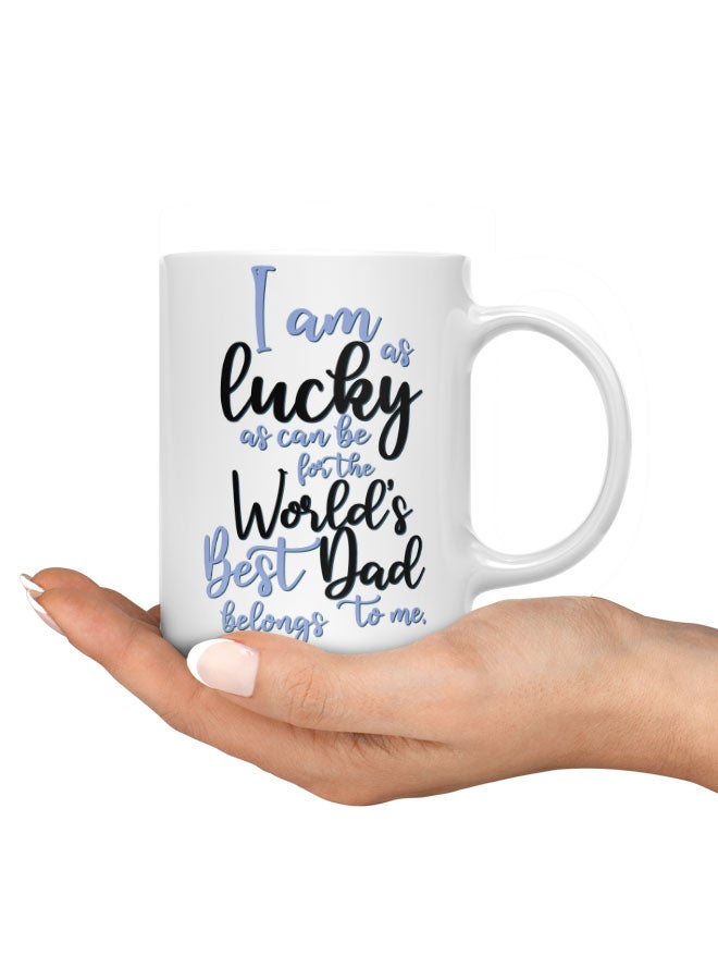 LIT Coffee Mug Lucky FatherWhite Mug Fathers Day Gift Lucky Dad Presents - Image 3
