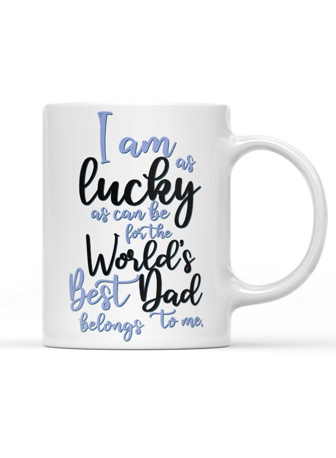 LIT Coffee Mug Lucky FatherWhite Mug Fathers Day Gift Lucky Dad Presents - Image 1