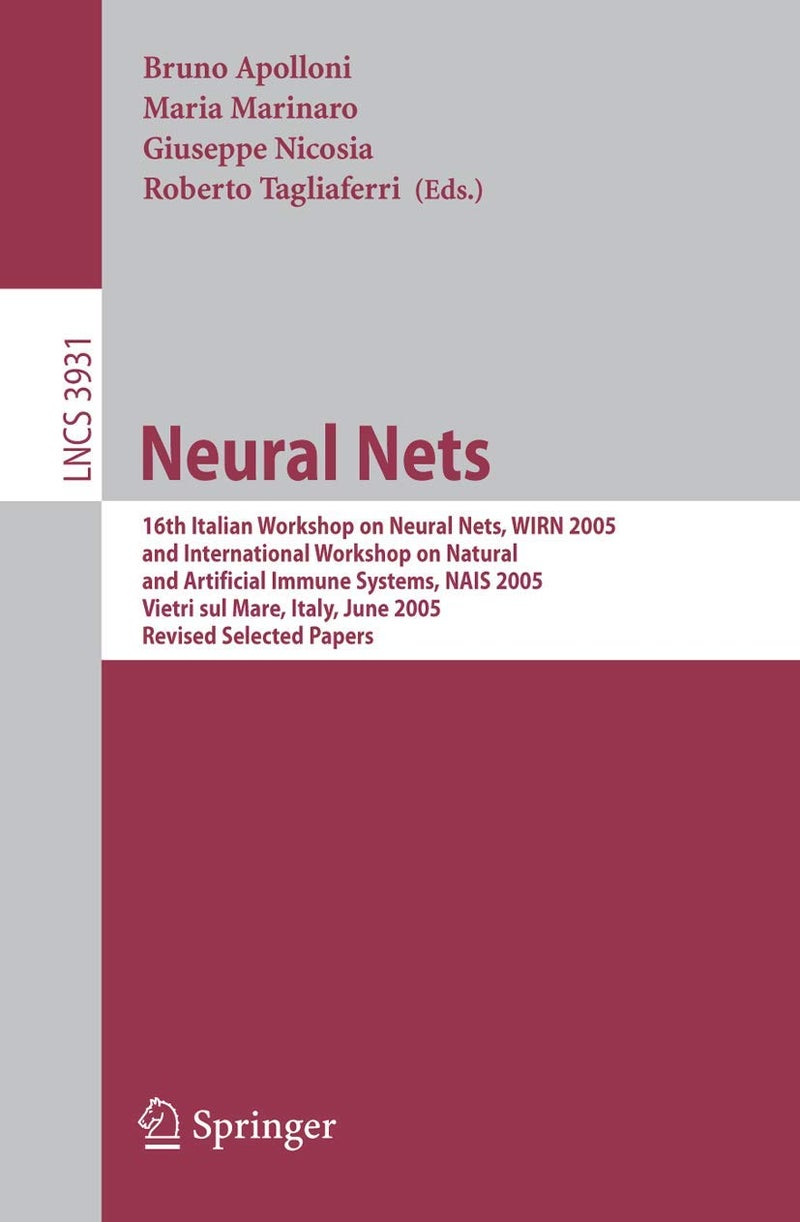 Neural Nets: 16th Italian Workshop on Neural Nets, Wirn 2005, I