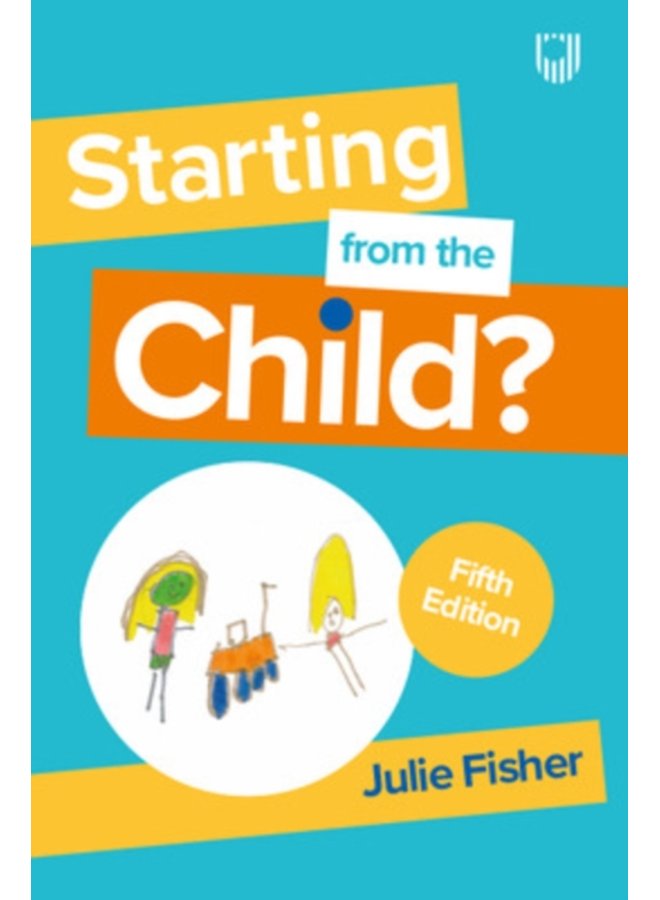Starting from the Child Teaching and Learning in the Foundation Stage 5 e - Paperback