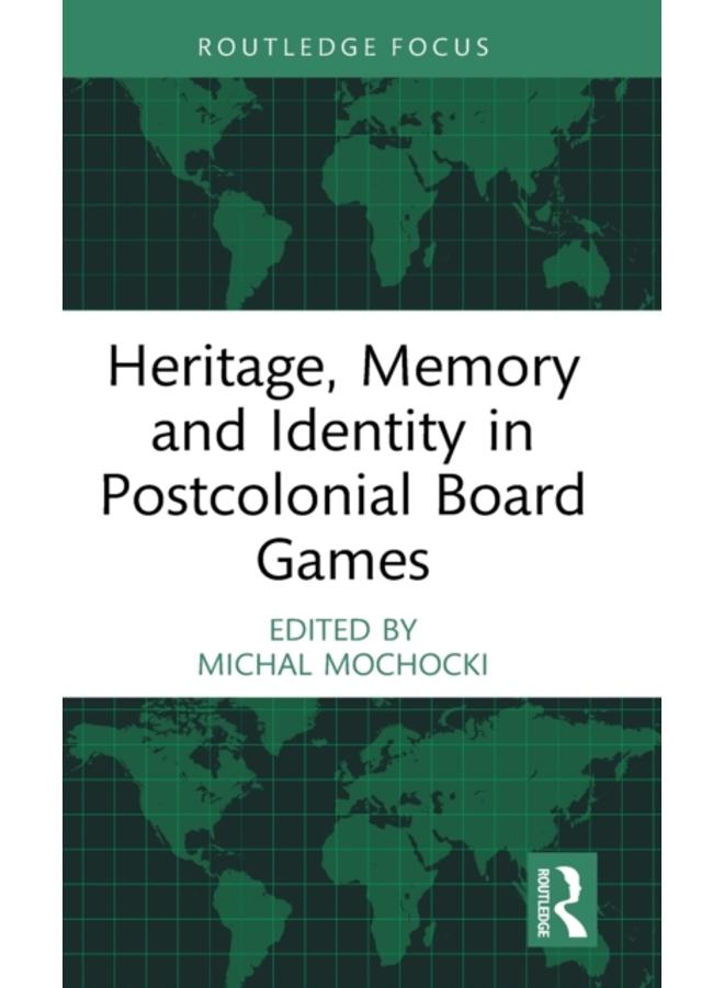 Heritage, Memory and Identity in Postcolonial Board Games 