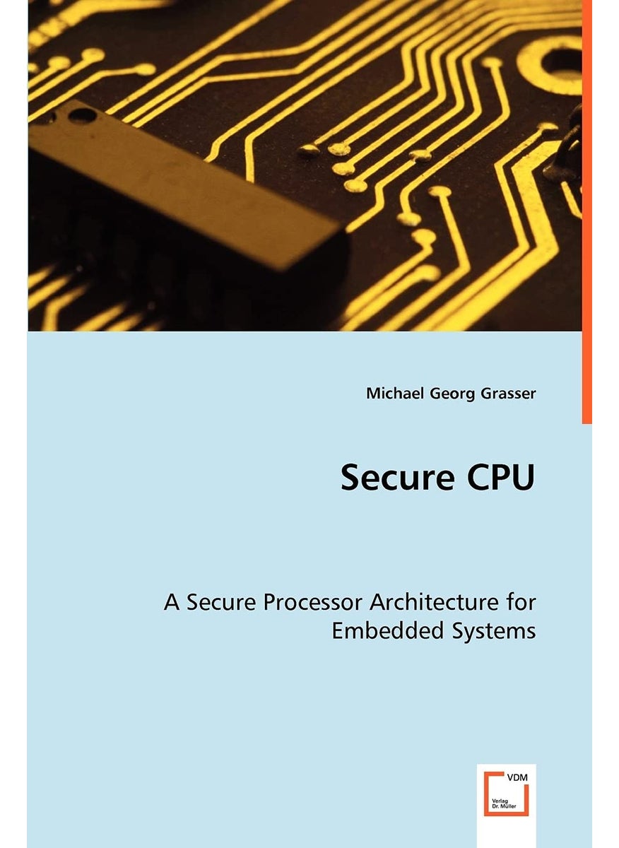 Secure CPU - A Secure Processor Architecture for Embedded Systems  - Image 1