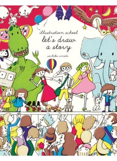 Illustration School: Let's Draw a Story 