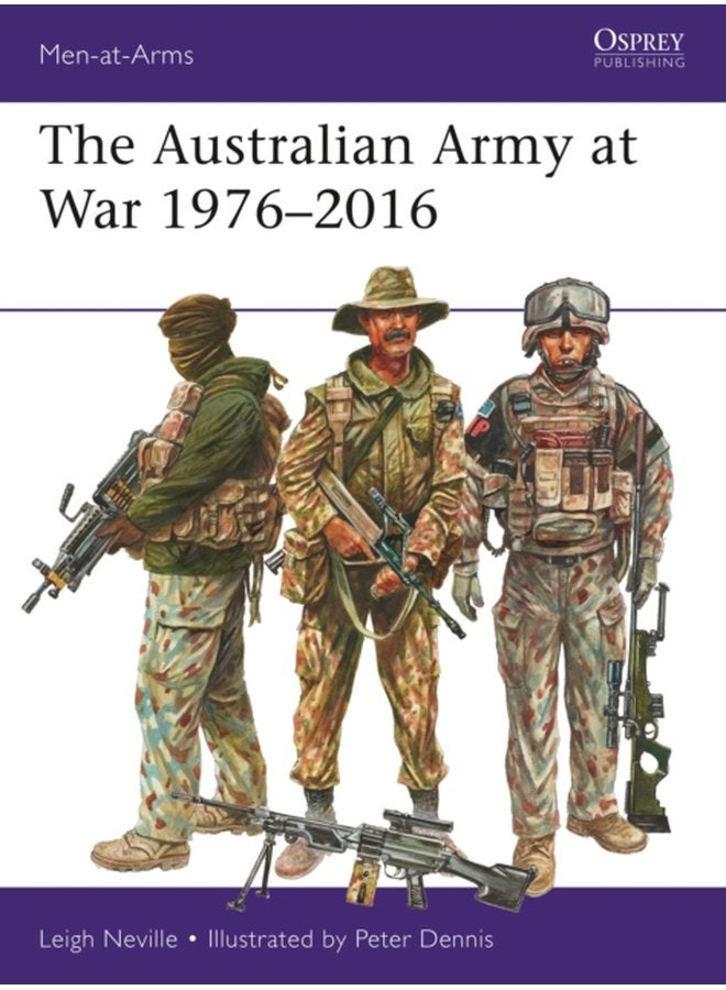 The Australian Army at War 1976 2016 - Paperback