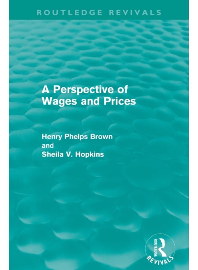 A Perspective of Wages and Prices (Routledge Revivals) 