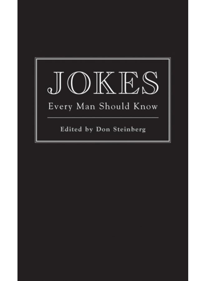 Jokes Every Man Should Know : 1 