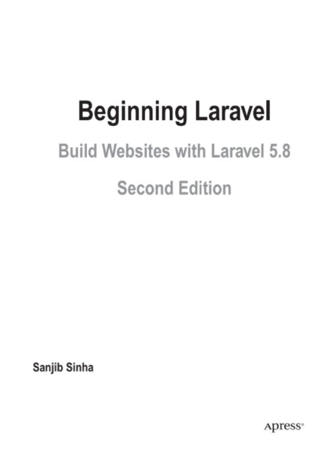 The book "Beginning Laravel: Build Websites with Laravel 5.8" is a comprehensive guide for developers who want to build websites and web applications using the Laravel 5.8 framework. - Image 2