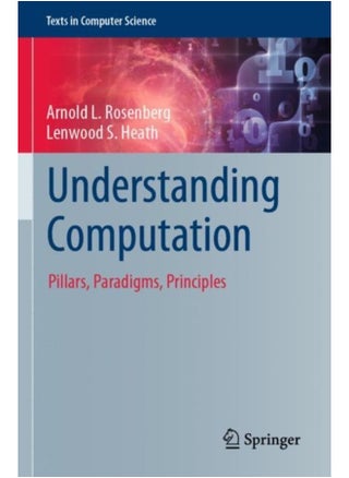 Understanding Computation : Pillars, Paradigms, Principles - pzsku/Z29C15941203D1B357354Z/45/1744615080/315163bc-f84d-4371-ae8b-0773b045d492