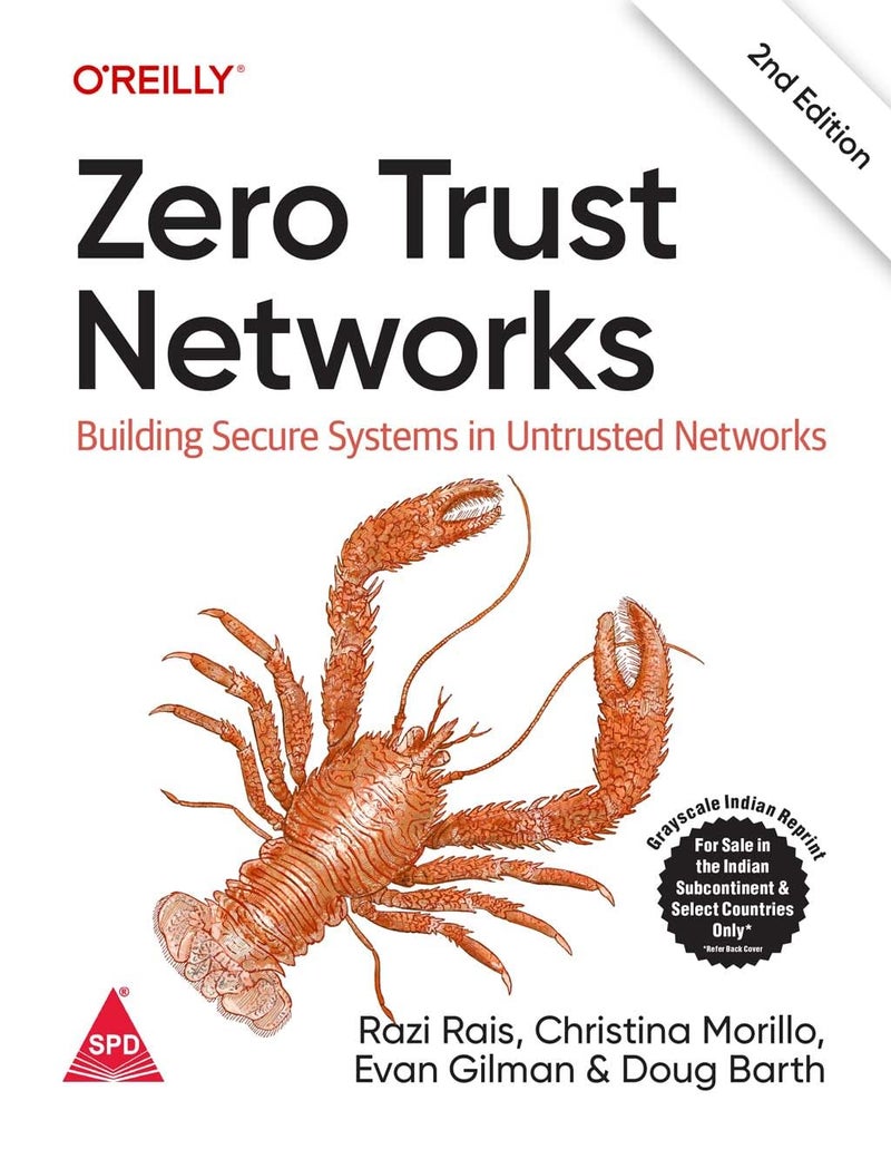 Zero Trust Networks: Building Secure Systems in Untrusted Networks, Second Edition (Grayscale Indian Edition) - Image 1