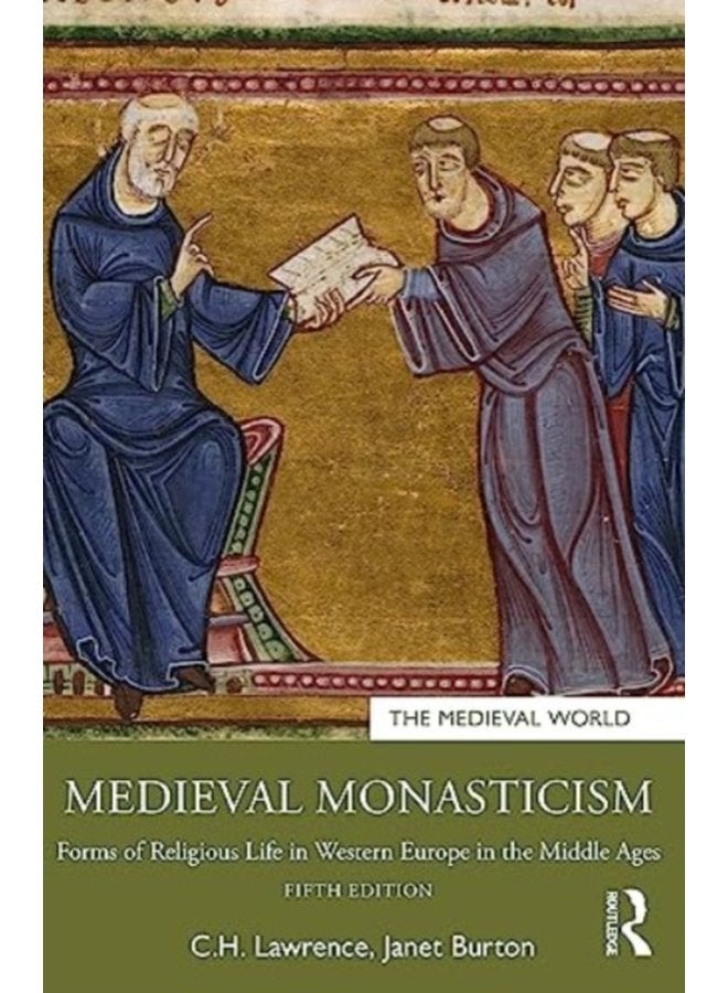Medieval Monasticism Forms of Religious Life in Western Europe in the Middle Ages - Paperback