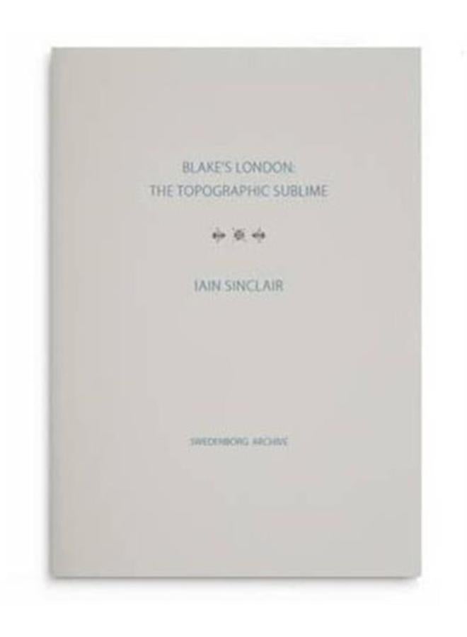Blake's London: the Topographic Sublime