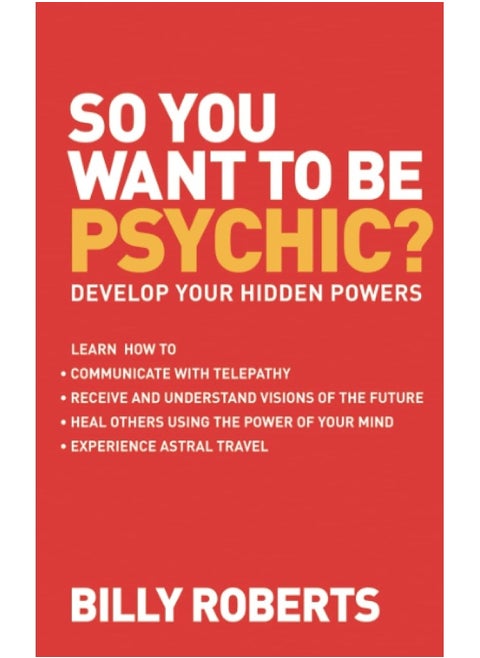 So You Want to be Psychic