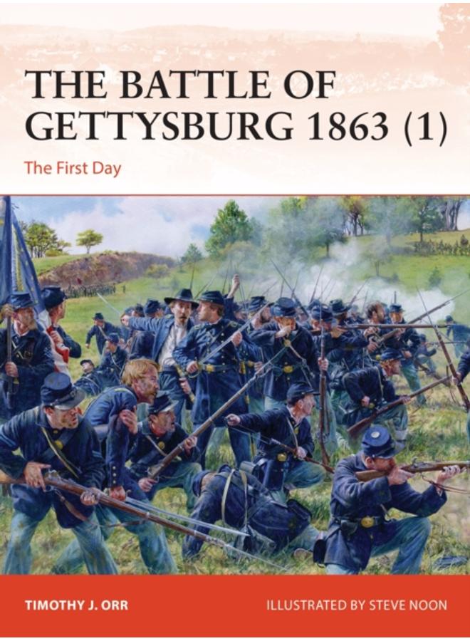 The Battle of Gettysburg 1863 (1) : The First Day 