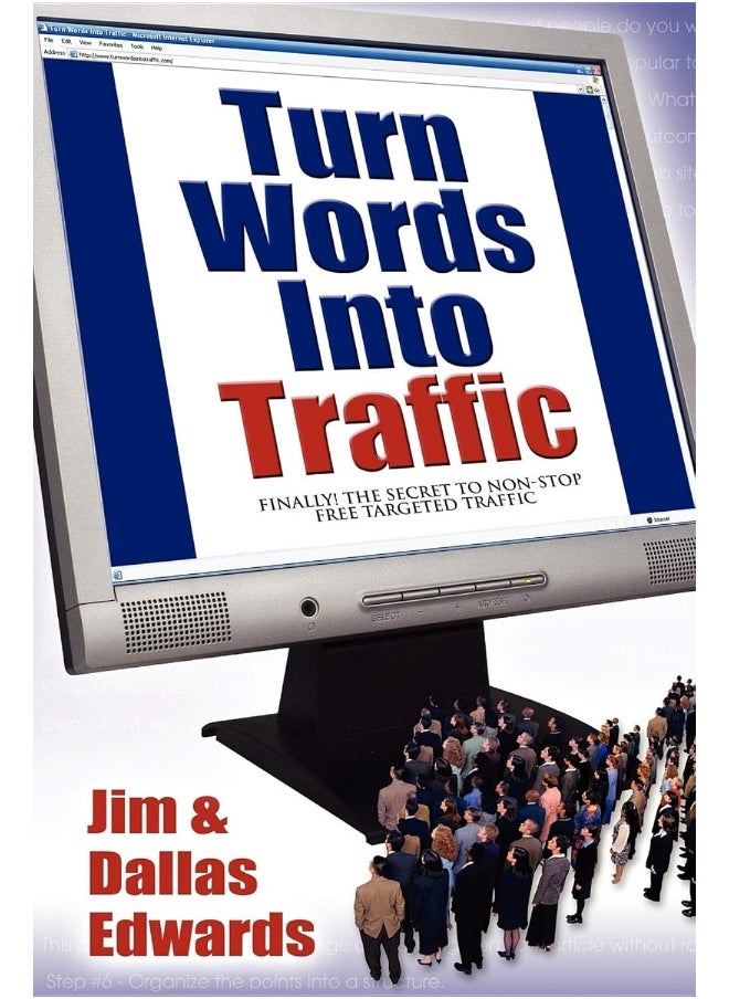 Turn Your Words Into Traffic: Finally! the Secret to Non-Stop Free Targeted Website Traffic  - Image 1