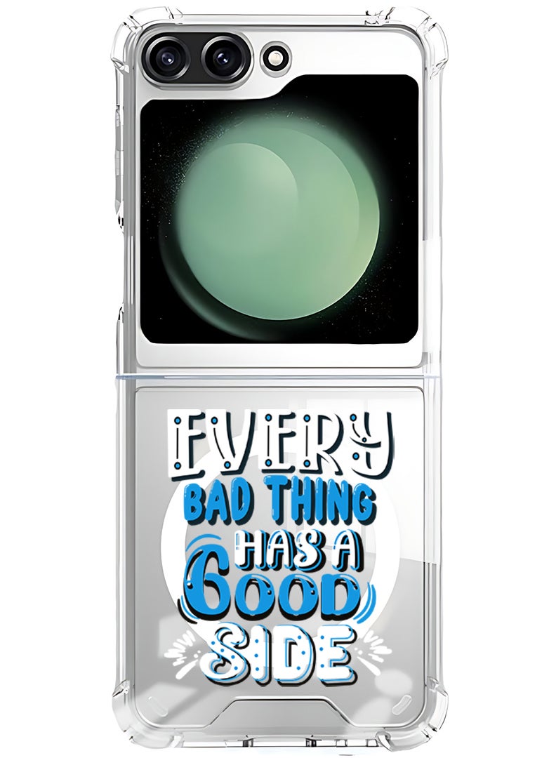 Theodor Magnetic Case for Samsung Galaxy Z Flip 6 Compatible with MagSafe Wireless Charging, Shockproof Phone Bumper Cover EVery bad thing has a good side - Image 1