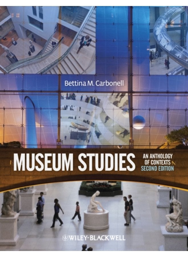 Museum Studies An Anthology of Contexts - Paperback