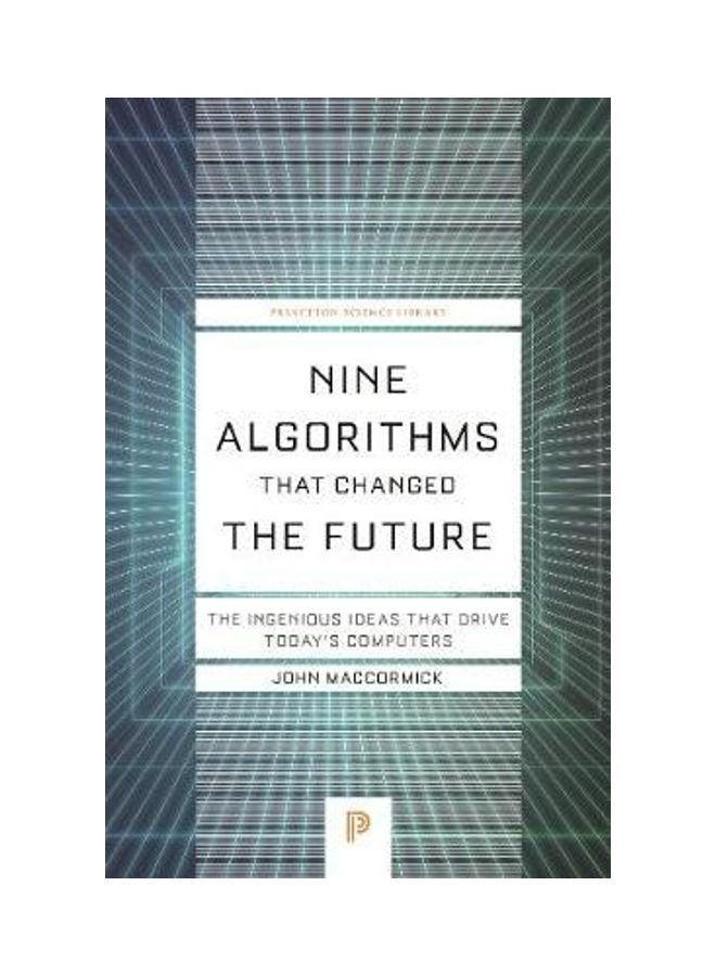Nine Algorithms That Changed The Future: The Ingenious Ideas That Drive Today's Computers - Image 2