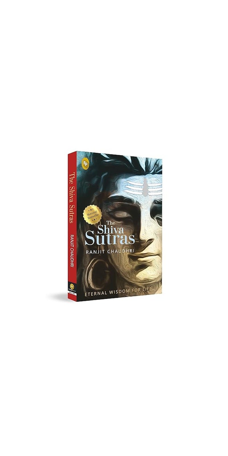 The Shiva sutras: eternal wisdom for life | Authored by Ranjit Chaudhri | Paperback | Published by Fingerprint! Belief, an imprint of Prakash Books India Pvt. Ltd - Image 1