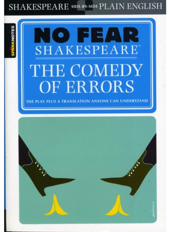 The Comedy of Errors (No Fear Shakespeare) : Volume 18 