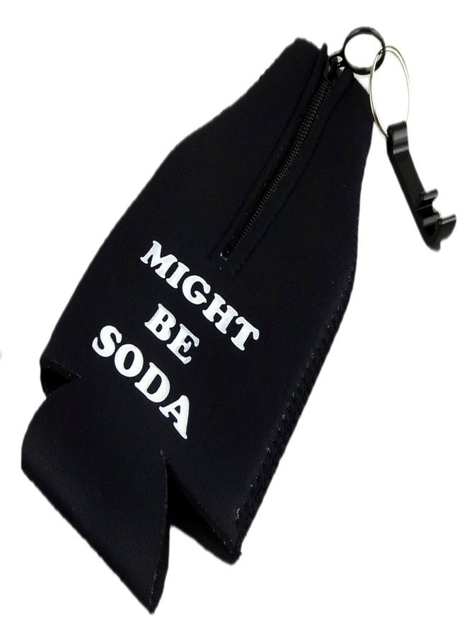 Funny Guy Mugs Might Be Soda Collapsible Neoprene Bottle Coolie - Drink Cooler - Image 5