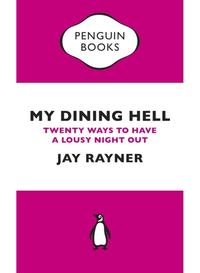 My Dining Hell Twenty Ways To Have a Lousy Night Out - Paperback