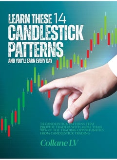 Learn these 14 Candlestick Patterns and you'll earn every day: 14 Candlestick patterns that provide traders with more than 90% of the trading opportunities from candlestick trading  - Image 2