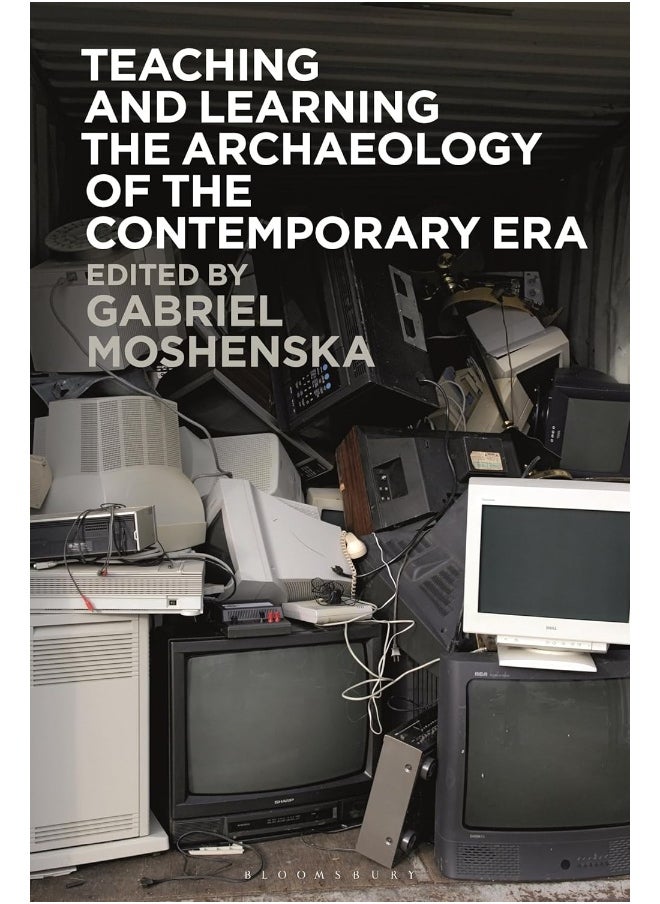 Teaching and Learning the Archaeology of the Contemporary Era  - Image 2